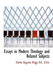 Essays in Modern Theology and Related Subjects,1115502255,9781115502252