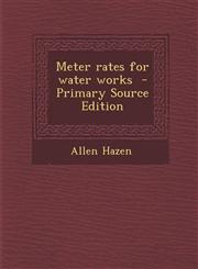 Meter Rates for Water Works - Primary Source Edition,1294400800,9781294400806