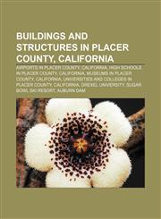 Buildings and structures in Placer County, California Airports in Placer County, California, High schools in Placer County, California,1233152920,9781233152926