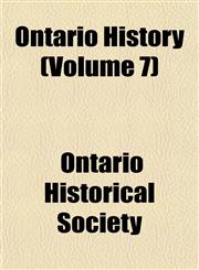 Ontario History (Volume 7),1151766747,9781151766748