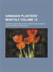Hawaiian planters' monthly Volume 12,1236804961,9781236804969