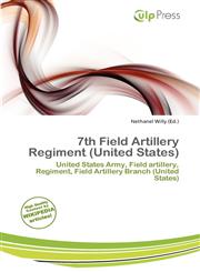 7th Field Artillery Regiment (United States),6200345090,9786200345097