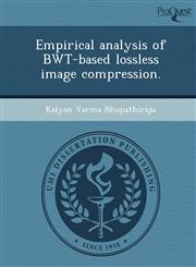 Empirical analysis of BWT-based lossless image compression.,1248985605,9781248985601