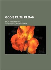 God's faith in man; and other sermons,1151510254,9781151510259