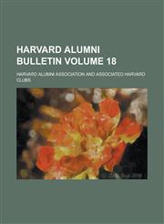 Harvard alumni bulletin Volume 18,1236872541,9781236872548