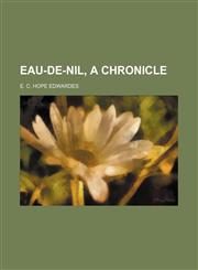 Eau-De-Nil, a Chronicle,115074457X,9781150744570