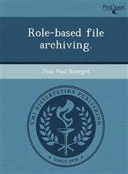 Role-based file archiving.,1248961064,9781248961063