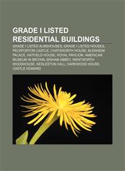 Grade I listed residential buildings Grade I listed almshouses, Grade I listed houses, Peckforton Castle, Chatsworth House, Blenheim Palace,1157373917,9781157373919