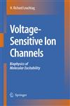Voltage-Sensitive Ion Channels Biophysics of Molecular Excitability,1402055242,9781402055249