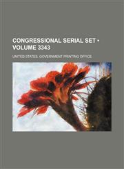 Congressional Serial Set (Volume 3343),1154334686,9781154334685