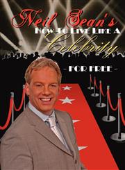 How to Live Like a Celebrity for Free!,1904408982,9781904408987