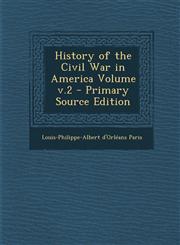 History of the Civil War in America Volume V.2 - Primary Source Edition,1289588643,9781289588649