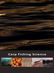Carp Fishing Science,0956729703,9780956729705
