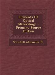 Elements of Optical Mineralogy - Primary Source Edition,1293450871,9781293450871
