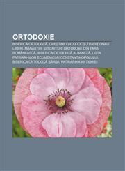 Ortodoxie Biserica Ortodoxă, Creștinii Ortodocși Tradiționali Liberi, Mănăstiri și schituri ortodoxe din Țara Românească,1232950963,9781232950967