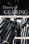 Theory of Gearing Kinematics, Geometry, and Synthesis,1466514485,9781466514485
