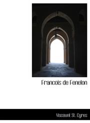 Francois de Fenelon,1115542516,9781115542517
