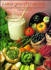 Large Quantity Recipes 4th Edition,0471288543,9780471288541