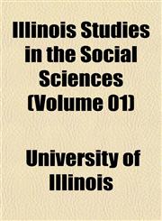 Illinois Studies in the Social Sciences (Volume 01),1152837834,9781152837836