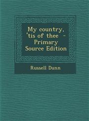 My Country, 'Tis of Thee - Primary Source Edition,1289634203,9781289634209