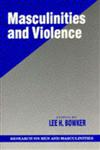 Masculinities and Violence,0761904522,9780761904526