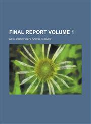 Final Report Volume 1,1234060086,9781234060084