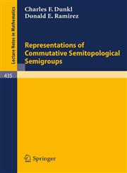 Representations of Commutative Semitopological Semigroups,3540071326,9783540071327