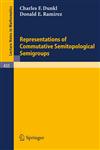 Representations of Commutative Semitopological Semigroups,3540071326,9783540071327