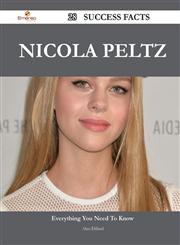 Nicola Peltz 28 Success Facts - Everything You Need to Know about Nicola Peltz,1488566984,9781488566981