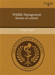 Wildlife Management Stories of control.,1243647361,9781243647368