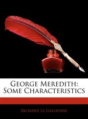 George Meredith Some Characteristics,1142508315,9781142508319
