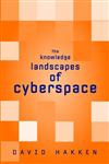 The Knowledge Landscapes of Cyberspace,0415945097,9780415945097