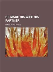 He made his wife his partner,1154514617,9781154514612