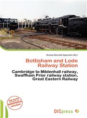 Bottisham and Lode Railway Station,6135682601,9786135682601