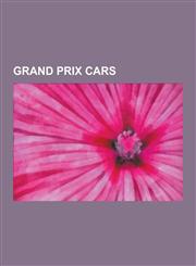 Grand Prix Cars Auto Union Racing Car, Alfa Romeo 6c, Alfa Romeo 8c, Mercedes-Benz W154, Alfa Romeo 158-159 Alfetta, Mercedes-Benz W12,1230510346,9781230510347