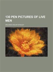 130 pen pictures of live men,1152852914,9781152852914