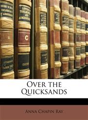 Over the Quicksands,1146564929,9781146564922