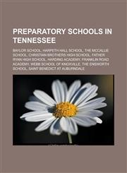Preparatory Schools in Texas Awty International School, British School of Houston, Dallas Christian School, First Baptist Academy (Houston, Texas),,1155487435,9781155487434