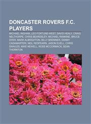 Doncaster Rovers F.C. players Michael Ingham, Leo Fortune-West, David Healy, Craig Nelthorpe, Chris Beardsley, Michael Rankine, Bruce Dyer,1151005010,9781151005014