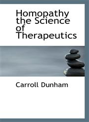 Homopathy the Science of Therapeutics,1117337723,9781117337722