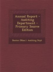 Annual Report - Auditing Department,1289742855,9781289742850