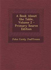 Book about the Table, Volume 2,1289487871,9781289487874