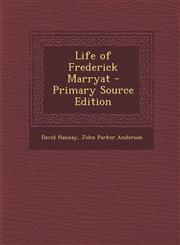 Life of Frederick Marryat - Primary Source Edition,1295029693,9781295029693