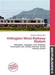 Hillington West Railway Station,6137031012,9786137031018