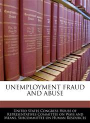 UNEMPLOYMENT FRAUD AND ABUSE,1240471955,9781240471959