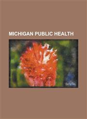 Michigan Public Health,1236769228,9781236769220
