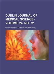 Dublin Journal of Medical Science (Volume 24, no. 72),1154079376,9781154079371