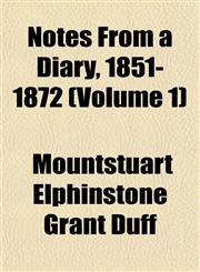 Notes From a Diary, 1851-1872 (Volume 1),115080596X,9781150805967