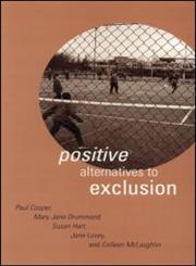 Positive Alternatives to Exclusion,0415197589,9780415197588