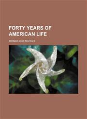 Forty Years of American Life,1154254917,9781154254914